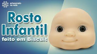 Rosto de biscuit: Modelagem para rostos de bebês e crianças- Aula 421