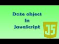 17. Date Object in JavaScript