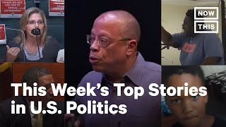 Top 5 Most Maddening Stories in Politics: June 20-26, 2020 | NowThis