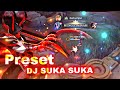 PRESET GAMEPLAY - ( DJ SUKA SUKA🎶) - TERBARU VIRAL❗- MLBB - Argus