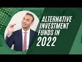 Alternative Investment Funds in 2022