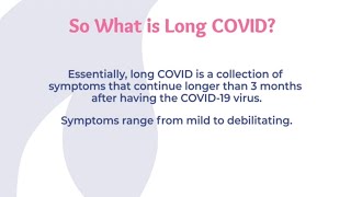 Video 2 – What Is Long COVID? Symptoms and Diagnosis