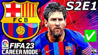SEASON TWO BEGINS!!🔥 MESSI HAS ARRIVED!! - FIFA 23 Barcelona Career Mode S2E1