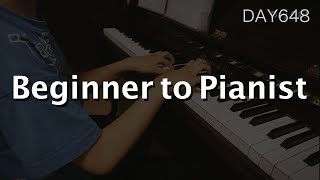 Day 648 : How to Learn Piano + From Beginner to a Pianist