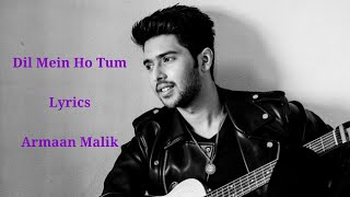 Dil Mein Ho Tum Lyrics | Armaan Malik | Rochak K, Bappi L | Manij Muntashir | Emraan h, Shreya d
