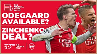 The Arsenal News Show EP455: Odegaard Latest, Zinchenko Deal, Bayern Munich Team News & More!
