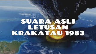 Menyeramkan Suara Asli Letusan Gunung Krakatau 1883