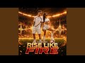 Rise Like Fire