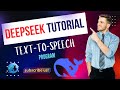 How to Build a Text-to-Speech Program in Python Using DeepSeek | Full Tutorial