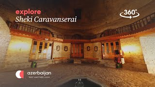 Tour Sheki Caravanserai in 360 | Travel to Azerbaijan | Experience Azerbaijan