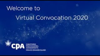 CPAPEI Virtual Convocation 2020