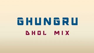 Ghungru Dhol Mix | Dhol | Bhangra | Ranjit Bawa | Ghungroo | New Punjabi