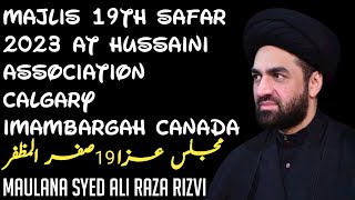 majlis 19th Safar 1445 2023 Canada | maulana Ali Raza Rizvi