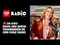 CNN Chile Radio: Miércoles 16 de octubre