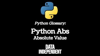 Python Glossary: Abs (Absolute Value)