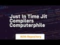 just in time jit compilers computerphile