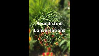 Benedictine Conversations with Lois Eckes, OSB