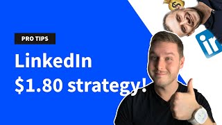 LinkedIn $1.80 Strategy (Explained!) 💰
