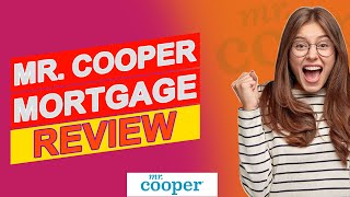 Mr. Cooper Mortgage Review - Is It A Good Option For You? (Everything To Know)
