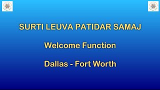 SURTI LEUVA PATIDAR SAMAJ - Welcome Function