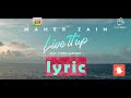 Maher zain live it up lyrics by nafruk k TV