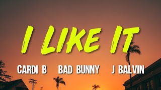 Cardi B - I Like It ft. Bad Bunny & J Balvin (Lyrics, Video)