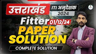 UKSSSC 2024 ITI Anudeshak (FITTER) 2024 Complete Paper Solution by Vijay Sir.