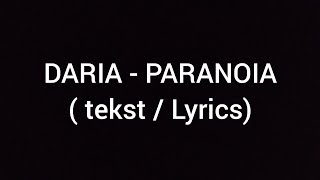 DARIA - PARANOIA ( tekst / Lyrics )