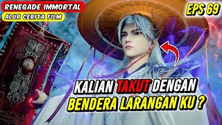 KULTIVATOR PERUBAHAN JIWA TAKUT DIHADAPAN WANG LIN - Renegade Immortal eps 69