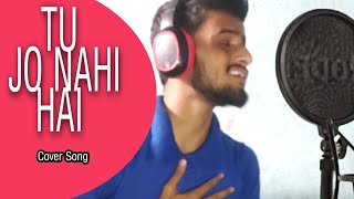 TU Jo NAHIN HAI - CHANDAN MISHRA | MANAM BHARDWAJ NEW SONG | NEW COVER SONG 2021