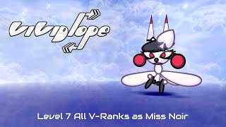 VIVIDLOPE - Level 7 All V-Ranks as Miss Noir