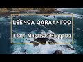 leenca qaraaniyo faarfataa magarsaa farfannaa afaan oromoo 2021 ulfaadhu malee bara baraan