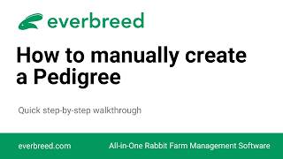 How to Manually Create and Edit a Pedigree in Everbreed