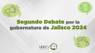 #EnVivo 🔴 |  2° debate entre candidaturas a la Gubernatura del Estado de Jalisco