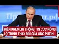 Thời sự quốc tế 21/11: Điện Kremlin thông tin cực nóng lộ trình thay đổi của ông Putin