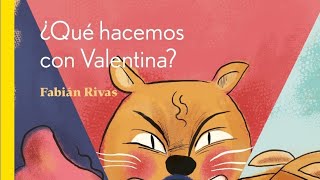 Libro ¿Qué hacemos con Valentina? de Fabian Rivas |Editorial: Planetalector | 📚Lectura Lyncis📚