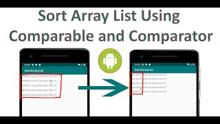 Android Studio: Sort Array Lists Using Comparable and Comparator interfaces