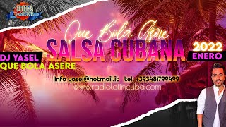 Salsa Cubana (ENERO 2022) Lo Mejor y Más Nuevo (@djyasel )