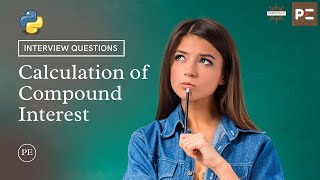 Python Interview Questions | Compound Interest in Python | Perfect eLearning by Perfect Plan B