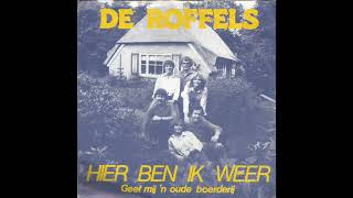 De Roffels - Hier Ben Ik Weer