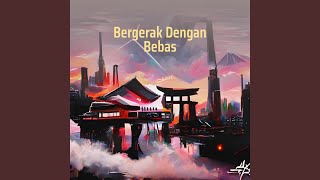 Bergerak Dengan Bebas