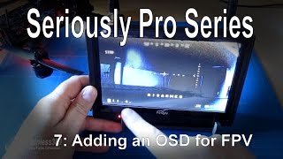 (7/9) Seriously Pro F3 (SP3) Series - Adding an OSD for FPV using a MinimOSD