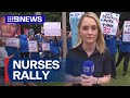 Nurses and midwives march through Sydney in fight for better pay | 9 News Australia