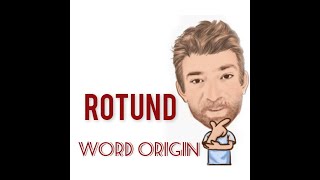 Rotund - Word Origin (512) Three Meanings - English Tutor Nick P