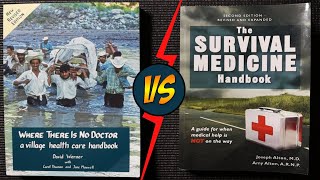 Where There Is No Doctor VS The Survival Medicine Handbook
