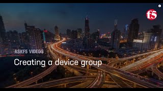 Creating a device group