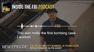 Inside the FBI Podcast Trailer: The Oklahoma City Bombing: 25 Years Later
