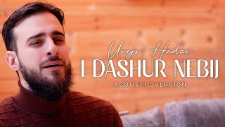 Uvejs Hadzi - I Dashur Nebij (Acoustic Version)