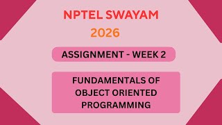 NPTEL Fundamentals of object oriented programming ASSIGNMENT 2 ANSWERS | Week 2 JAN 2026 #nptel