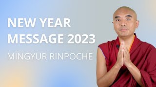 New Year Message 2023 with Yongey Mingyur Rinpoche
